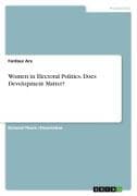Women in Electoral Politics. Does Development Matter?