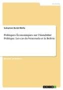 Politiques Économiques sur l'Instabilité Politique. Les cas du Venezuela et la Bolivie