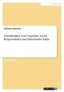 Vereinbarkeit von Corporate Social Responsibility und Shareholder Value