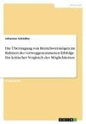 Die Übertragung von Betriebsvermögen im Rahmen der vorweggenommenen Erbfolge. Ein kritischer Vergleich der Möglichkeiten