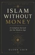 ISLAM WITHOUT MONEY