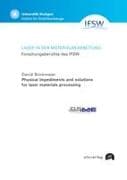 Physical impediments and solutions for laser materials processing