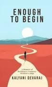 Enough to Begin