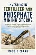 Investing in Fertilizer and Phosphate Mining Stocks
