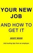Your New Job And How To Get It