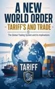 A New World Order - Tariff's and Trade