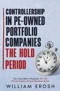 Controllership in PE-Owned Portfolio Companies - The Hold Period