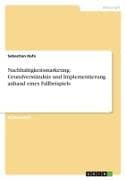 Nachhaltigkeitsmarketing. Grundverständnis und Implementierung anhand eines Fallbeispiels