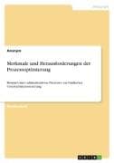Merkmale und Herausforderungen der Prozessoptimierung