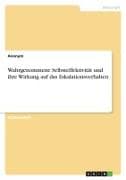Wahrgenommene Selbsteffektivität und ihre Wirkung auf das Eskalationsverhalten