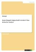 Kann Bargeld abgeschafft werden? Eine kritische Analyse