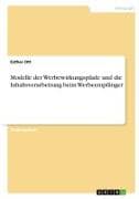 Modelle der Werbewirkungspfade und die Inhaltsverarbeitung beim Werbeempfänger