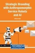 Strategic Branding with Anthropomorphic Service Robots and AI