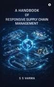 A Handbook of Responsive Supply Chain Management
