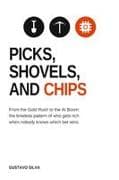Picks, Shovels, and Chips