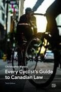 Every Cyclist's Guide to Canadian Law