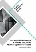 Optimale Einkommensumverteilung durch Arbeitsangebotsreaktionen