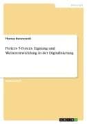 Porters 5 Forces. Eignung und Weiterentwicklung in der Digitalisierung