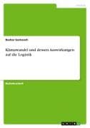 Klimawandel und dessen Auswirkungen auf die Logistik