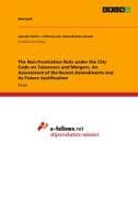 The Non-Frustration Rule under the City Code on Takeovers and Mergers. An Assessment of the Recent Amendments and its Future Justification