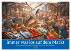 Immer was los auf dem Markt (Wandkalender 2027 DIN A2 quer), CALVENDO Monatskalender