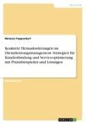 Konkrete Herausforderungen im Dienstleistungsmanagement. Strategien für Kundenbindung und Serviceoptimierung mit Praxisbeispielen und Lösungen