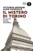 Il mistero di Torino. Due ipotesi su una capitale incompresa