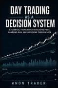 Day Trading as a Decision System