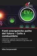 Fonti energetiche pulite del futuro - Celle a combustibile