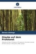 Glaube auf dem Prüfstand