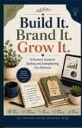 Build It. Brand It. Grow It