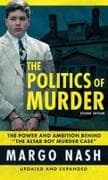 The Politics Of Murder 2nd Edition