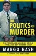 The Politics Of Murder 2nd Edition