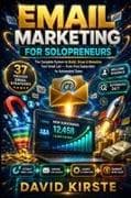 Email Marketing For Solopreneurs