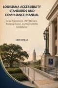 Louisiana Accessibility Standards and Compliance Manual