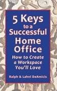 5 Keys to a Successful Home Office