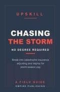 Chasing the Storm