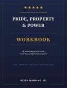 Pride, Property & Power Action Workbook