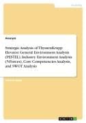 Strategic Analysis of ThyssenKrupp Elevator. General Environment Analysis (PESTEL), Industry Environment Analysis (5-Forces), Core Competencies Analysis, and SWOT Analysis