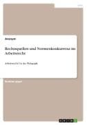 Rechtsquellen und Normenkonkurrenz im Arbeitsrecht
