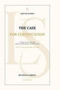 The Case for Certification