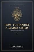 How to Handle a Major Crisis