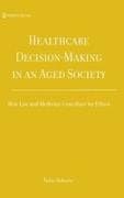 Healthcare Decision-Making in an Aged Society