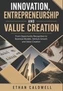 Innovation, Entrepreneurship and Value Creation
