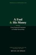 A Fool & His Money