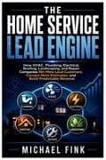 The Home Service Lead Engine