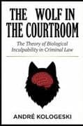 The Wolf in the Courtroom