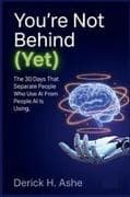 You're Not Behind (Yet)