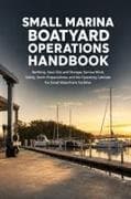 Small Marina & Boatyard Operations Handbook