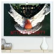 Bitte ein Schiff! (hochwertiger Premium Wandkalender 2027 DIN A2 quer), Kunstdruck in Hochglanz